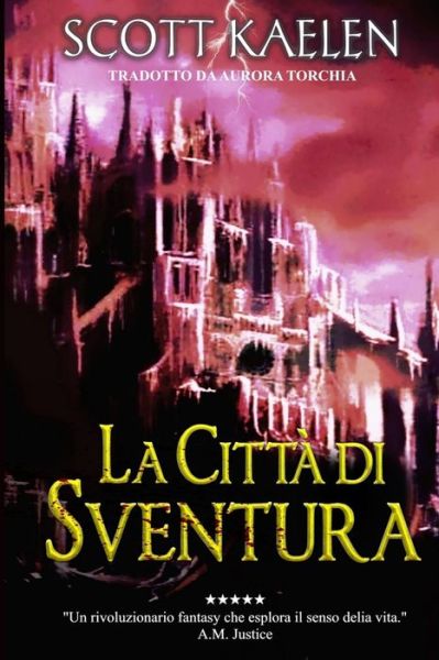 Cover for Scott Kaelen · La Citta di Sventura (Paperback Bog) (2019)