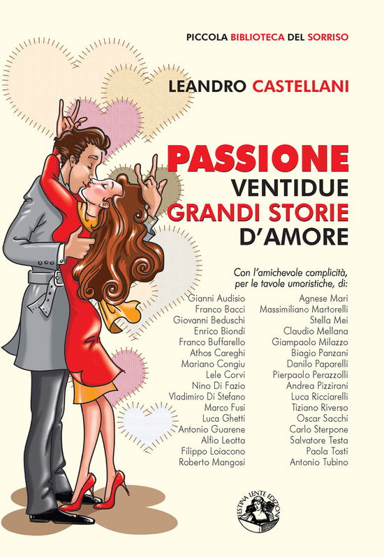 Passione. Ventidue Grandi Storie D'amore - Leandro Castellani - Książki -  - 9788897589457 - 2015