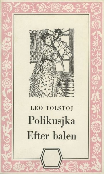 Cover for Lev Tolstoj · Polikusjka ; Efter balen (Bog) (2016)