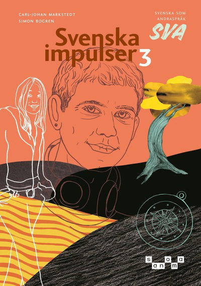 Cover for Carl-Johan Markstedt · Svenska impulser 3 Svenska som andraspråk (Buch) (2024)
