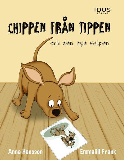 Cover for Anna Hansson · Chippen från tippen och den nya valpen (Gebundenes Buch) (2022)