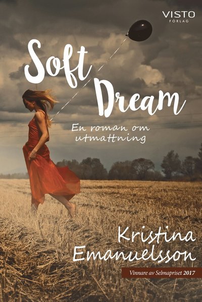 Cover for Kristina Emanuelsson · Soft dream : en roman om utmattning (Buch) (2019)