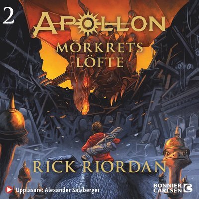 Apollon: Mörkrets löfte - Rick Riordan - Audiolivros - Bonnier Carlsen - 9789179770457 - 8 de junho de 2021
