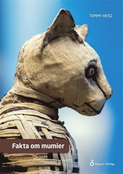 Cover for Tommy Heisz · Fakta om mumier (ePUB) [Ned edition] (2023)