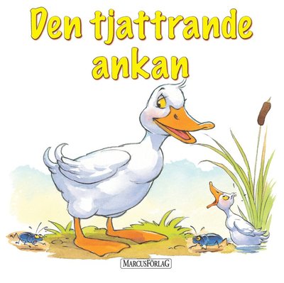 Cover for Tim Dowley · Den tjattrande ankan (Book) (2015)