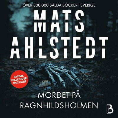 Mordet på Ragnhildsholmen - Mats Ahlstedt - Audio Book - Bokfabriken - 9789180318457 - August 5, 2024