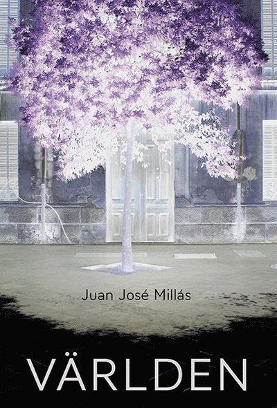 Världen - Juan José Millás - Livros - Bokförlaget Tranan - 9789187179457 - 23 de março de 2015