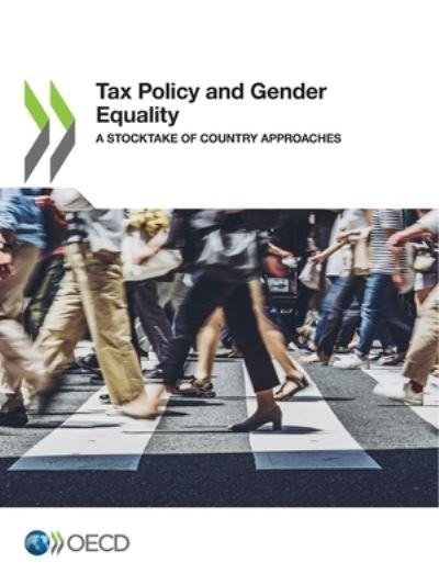 Tax policy and gender equality - Organisation for Economic Co-operation and Development - Bøger - Organization for Economic Co-operation a - 9789264807457 - 1. marts 2022