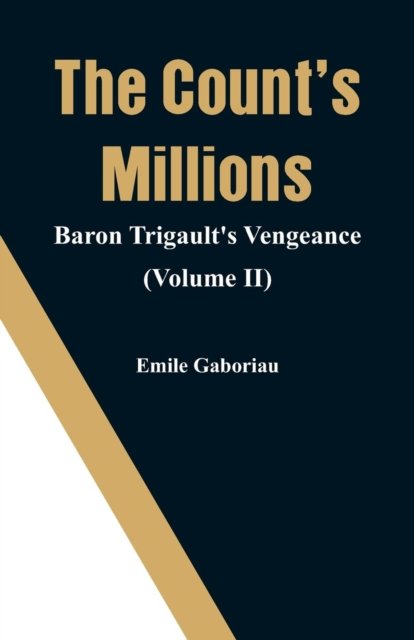 Cover for Emile Gaboriau · The Count's Millions (Pocketbok) (2018)