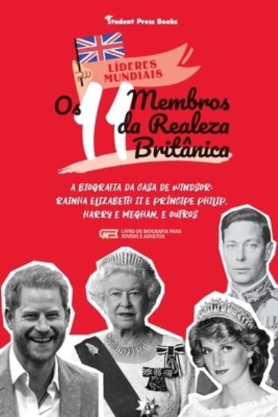 Cover for Student Press Books · Os 11 Membros da Realeza Britanica (Paperback Book) (2021)