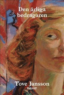 Cover for Tove Jansson · Den ärliga bedragaren (Bok) (2019)