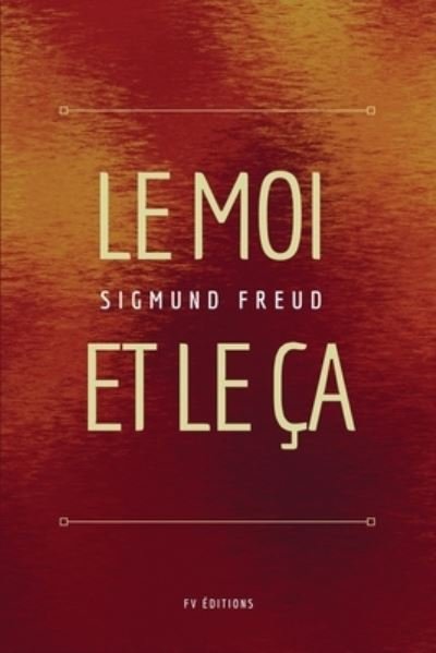 Cover for Sigmund Freud · Le Moi et le Ça (Paperback Bog) (2022)