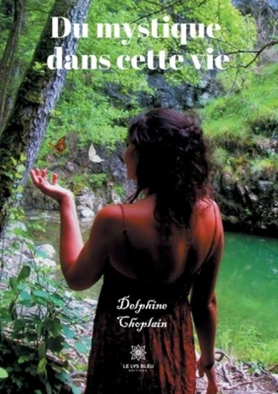 Cover for Delphine Choplain · Du mystique dans cette vie (Paperback Book) (2020)