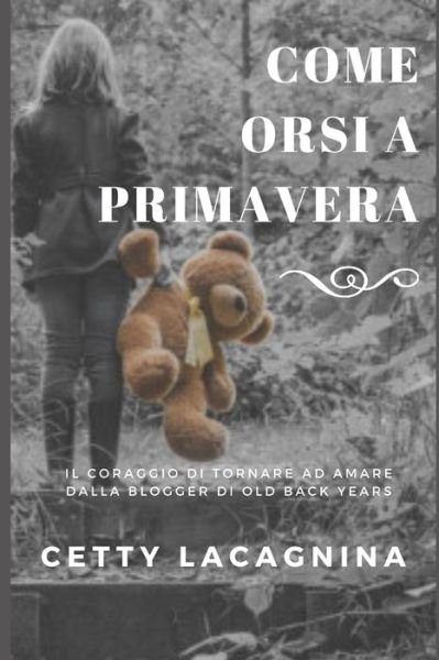 Cover for Cetty La Cagnina · Come Orsi a Primavera (Pocketbok) (2022)
