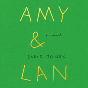 Cover for Sadie Jones · Amy &amp; Lan (CD) (2022)