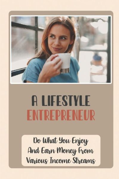 Cover for Lory McCrossen · A Lifestyle Entrepreneur (Paperback Book) (2021)