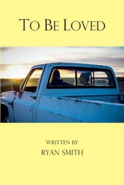 Cover for Ryan Smith · To Be Loved (Paperback Book) (2021)