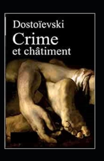 Cover for Fyodor Mikhailovich Dostoyevsky · Crime et chatiment Annote (Paperback Bog) (2021)