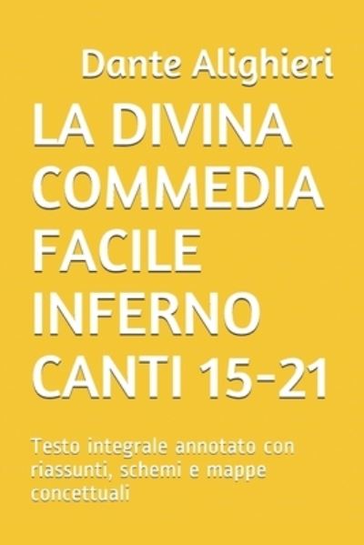 Cover for Dante Alighieri · La Divina Commedia Facile Inferno Canti 15-21 (Paperback Book) (2021)