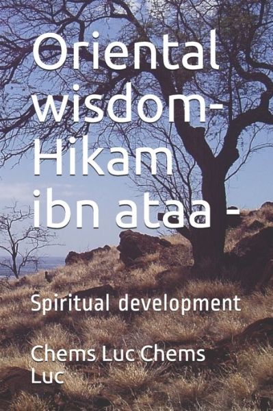 Cover for Chems Luc Chems Luc · Oriental wisdom- Hikam ibn ataa - (Paperback Book) (2020)