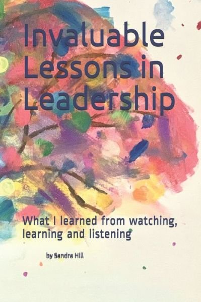 Cover for Sandra Hill · Invaluable Lessons in Leadership (Pocketbok) (2020)