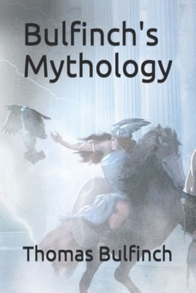 Cover for Thomas Bulfinch · Bulfinch's Mythology (Paperback Book) (2020)
