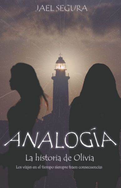 Cover for Jael Segura · Analogia: La historia de Olivia (Paperback Book) (2020)