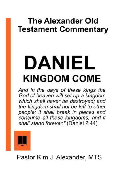 Kim J Alexander · The Alexander Old Testament Commentary (Paperback Book) (2020)