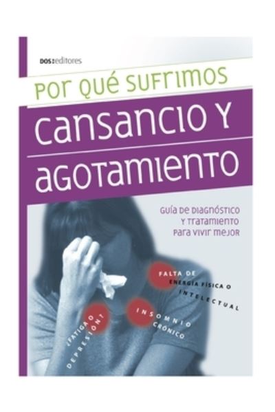 Cover for Romin · Por Que Sufrimos Cansancio Y Agotamiento (Paperback Book) (2020)