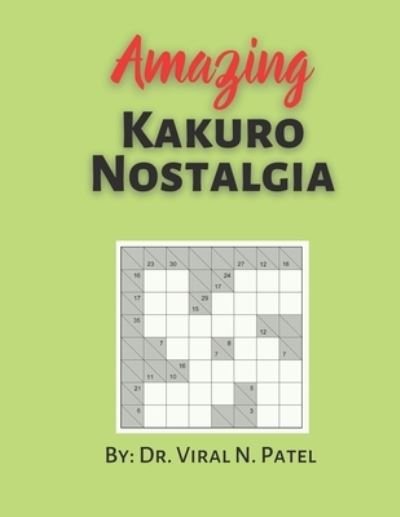 Cover for Independently Published · Amazing Kakuro Nostalgia (Paperback Book) (2021)