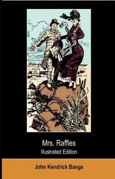 Cover for John Kendrick Bangs · Mrs. Raffles Illustrated (Paperback Book) (2021)