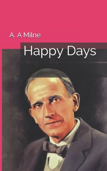 Cover for A A Milne · Happy Days (Paperback Book) (2021)