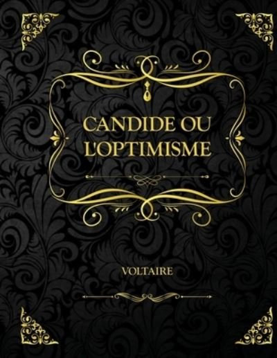 Cover for Voltaire · Candide ou l'Optimisme: Edition Collector - Voltaire (Pocketbok) (2021)