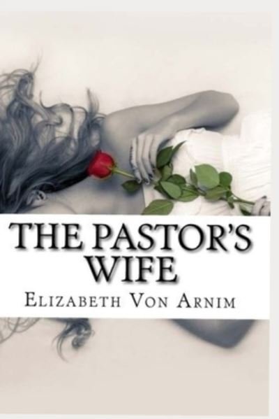 Cover for Elizabeth Von Arnim · The Pastor's Wife (Paperback Bog) (2021)