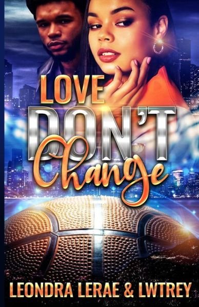 Cover for Lwtrey · Love Don't Change (Taschenbuch) (2021)