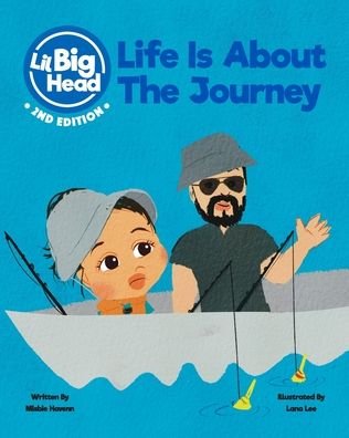 Cover for Misbie Havenn · Lil Big Head: Life Is About The Journey (2nd Edition) - Lil Big Head (Paperback Book) (2022)