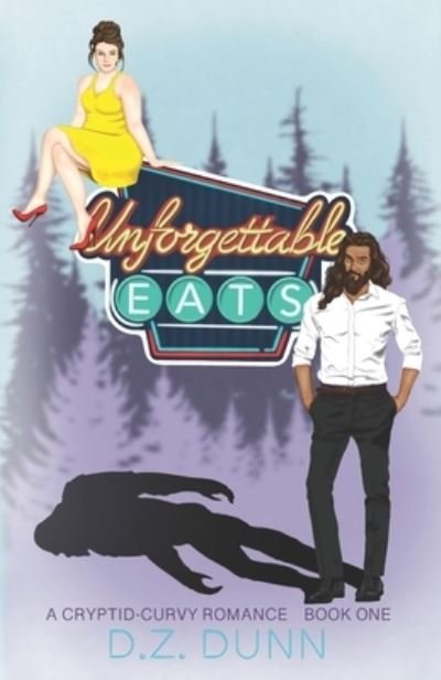 Cover for D Z Dunn · Unforgettable Eats (Paperback Book) (2022)