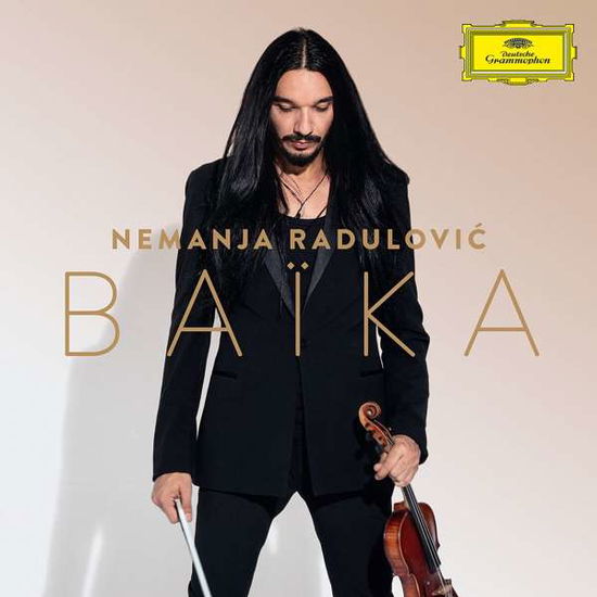 Baïka - Nemanja Radulovic - Musiikki - DEUTSCHE GRAMMOPHON - 0028947975458 - perjantai 9. marraskuuta 2018