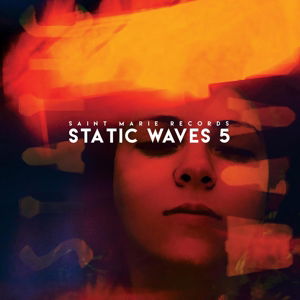 Static Waves 5 - V.a - Muziek - SAINT MARIE - 0708527071458 - 24 maart 2017