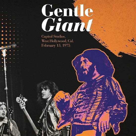 Capitol Studios. West Hollywood. Cal. Fe - Gentle Giant - Music - OUTSIDER - 0781930069458 - July 15, 2022