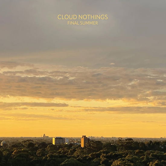 Final Summer - Cloud Nothings - Musiikki - Pure Noise Records - 0810540036458 - perjantai 19. huhtikuuta 2024