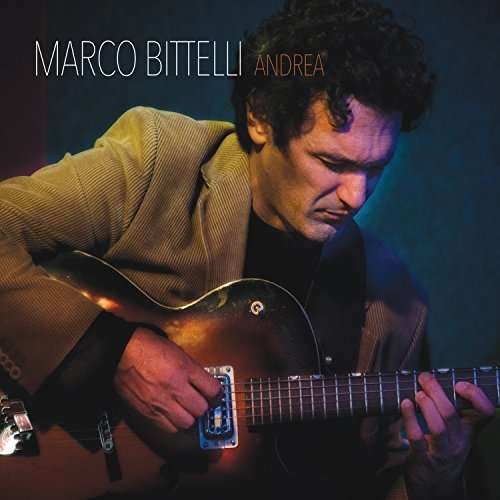 Cover for Marco Bittelli · Andrea (CD) (2017)