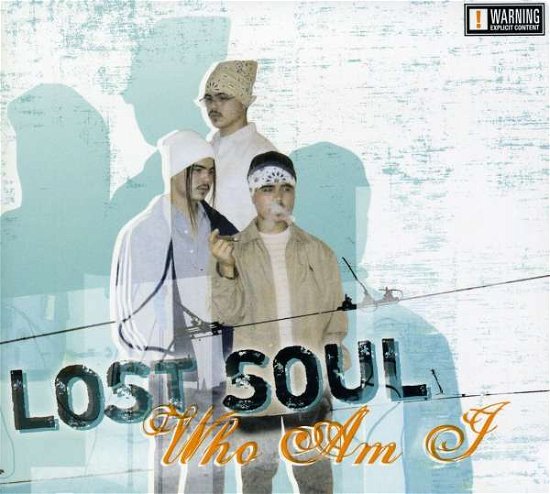 Cover for Lost Soul · Who Am I (CD) (2006)