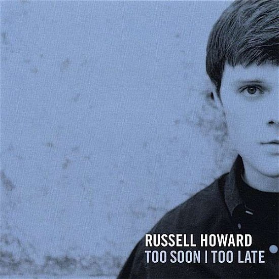 Cover for Russell Howard · Too Soon Too Late (CD) (2006)