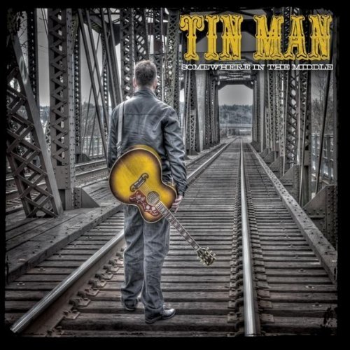 Cover for Tin Man · Somewhere in the Middle (CD) (2011)