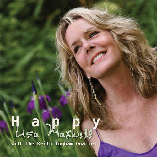 Cover for Lisa Maxwell · Happy (Feat. Keith Ingham Quartet) (CD) (2011)