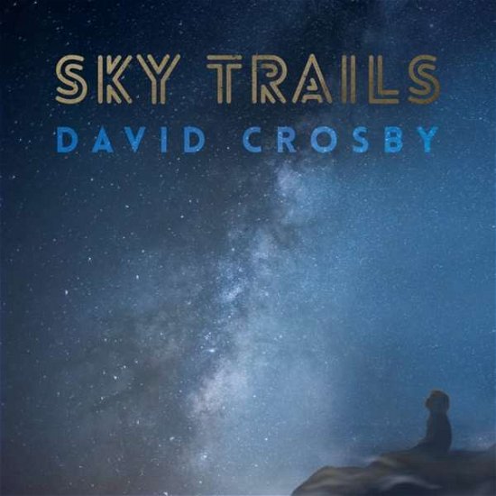 Cover for David Crosby · Sky Trails (CD) (2017)