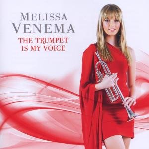 The Trumpet Is My Voice - Melissa Venema - Musiikki - AG MUSIC - 4250216603458 - perjantai 7. syyskuuta 2012