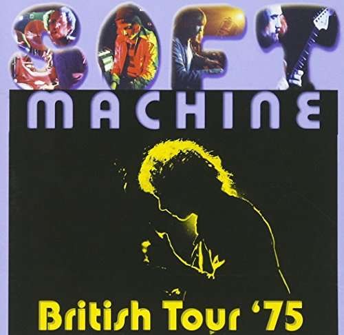 Cover for Soft Machine · British Tour75 (CD) [Japan Import edition] (2015)