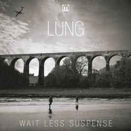 Cover for Lung · Wait Less Suspense (CD) [Japan Import edition] (2013)